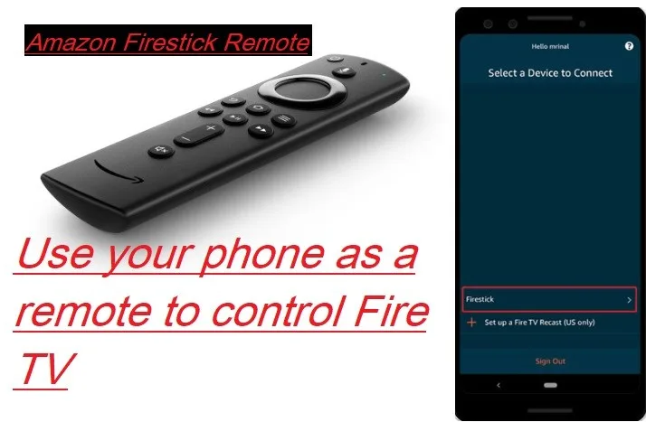 Use phone as a remote to Firestick Device Use phone as a remote to Firestick Device