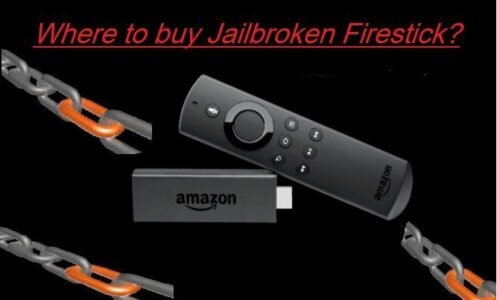 Where to buy Jailbroken Firestick