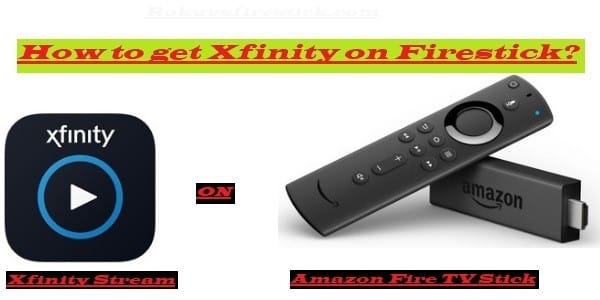 How To Get Xfinity On Firestick Free Roku Vs Firestick