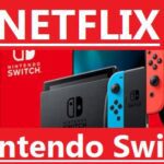 How to Watch Netflix on Switch Nintendo Game Console