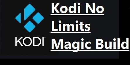 How To Install Kodi No Limits Magic Build-Fastest Method 2023