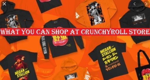 What You Can Shop At Crunchyroll Store-Clothes Blu-Ray Manga Accessories