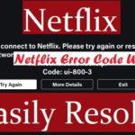 How to Fix Netflix Error Code UI-800-3