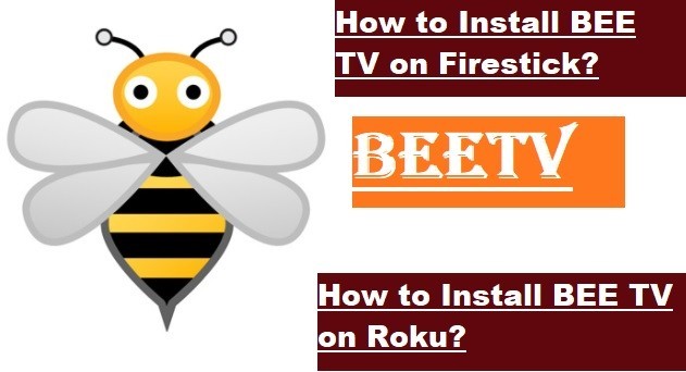 How To Sideload BeeTV APP APK On Firestick And Cast on Roku TV? Best Way For Free Streaming