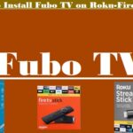 Fubo TV on Roku-Fire TV
