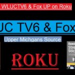 WLUCTV6 & Fox UP on Roku
