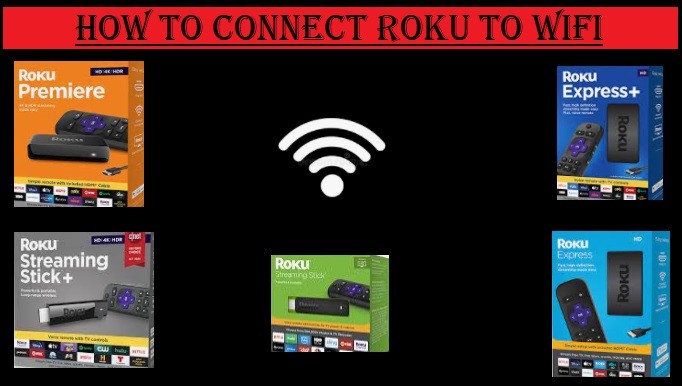 How To Connect Roku To Wifi With And Without Remote