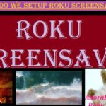 Roku Screensaver