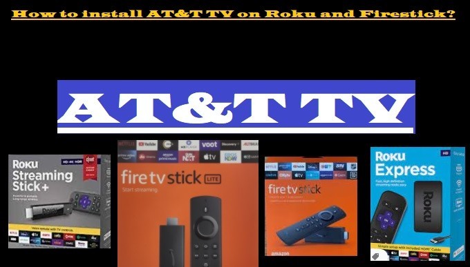 How To Install AT&T TV App-Packages Prices-Compatible Devices