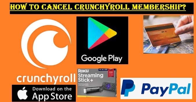 How To Cancel Crunchyroll Membership? Remove Free Subscription