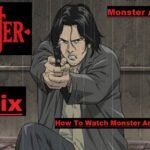 How To Watch Monster Anime On Netflix