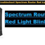 Spectrum Router Red Light Blinking: What Does It Mean-How To Fix