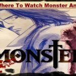 Where To Watch Monster Anime