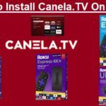 Canela.TV On Roku
