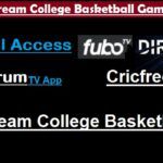 Streams College Basketball
