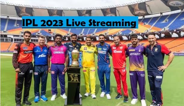 How To Watch IPL 2023 Live Streaming