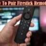 How To Pair Firestick Remote
