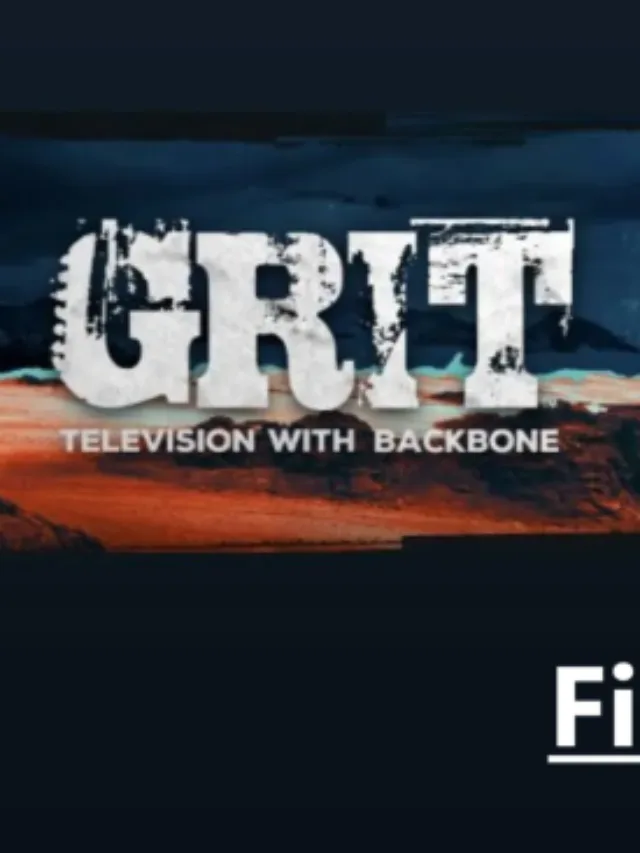 Grit TV: Schedule, Movies & TV Shows, Find Location, Streaming Platforms