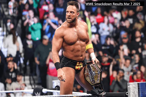 WWE Smackdown Results Mar 7 2025