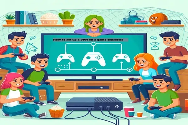 How to set up a VPN on a game consoles